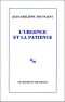 [A lire*** 118] • L'urgence et la patience